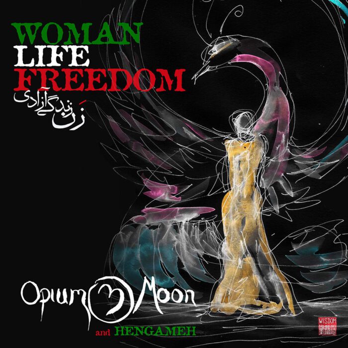 Woman Life Freedom cover artwork Hamid Saeidi Opium moon Hengameh